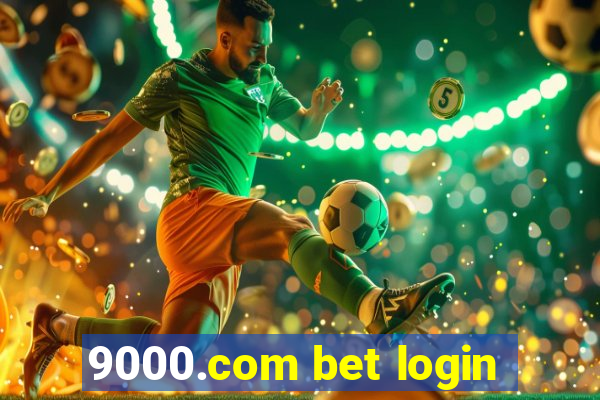 9000.com bet login